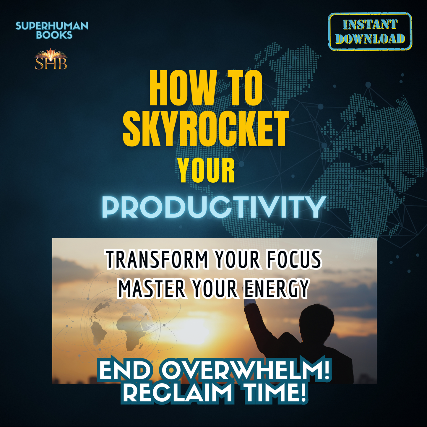 How to skyrocket your productivity | Attention Management Guide