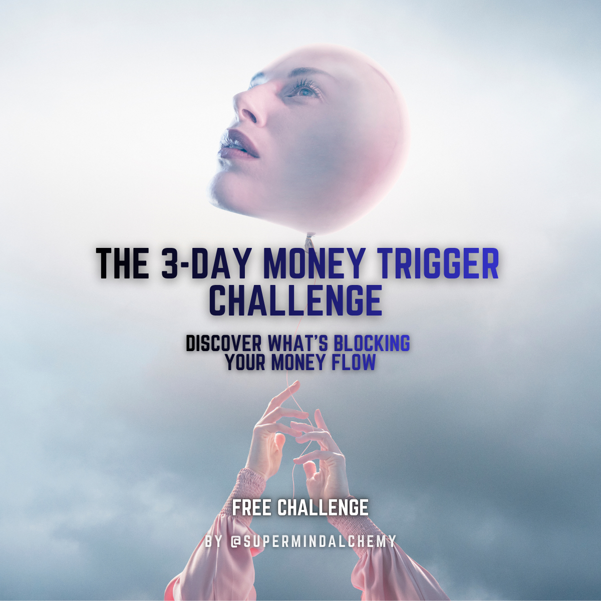 The 3-Day Money Trigger Challenge: Discover What's Blocking Your Money Flow