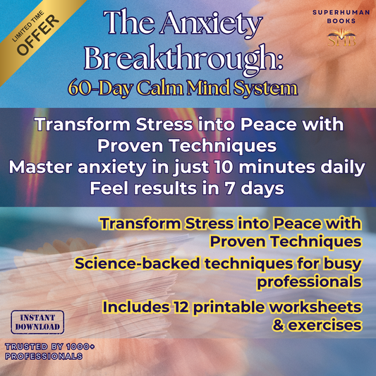 The Calm Beyond Anxiety: Transform Workplace Stress into Professional Success in Just 10 Minutes a Day